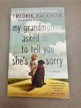 My Grandmother Asked Me to Tell You She's Sorry by Fredrik Backman - Bestselling